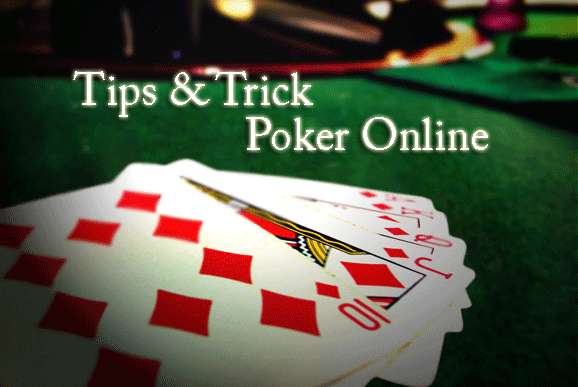 Tips Menang Poker Online Dengan 8 Cara Terbaru
